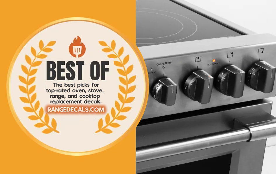 RangeDecals.com, Film Free Decals, Replacement Decals, Oven Decals, Stove Decals, Range Decals, Cooktop Decals
